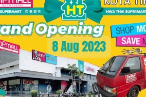 Hwa Thai Supermart – Kipmall Kota Tinggi Outlet
